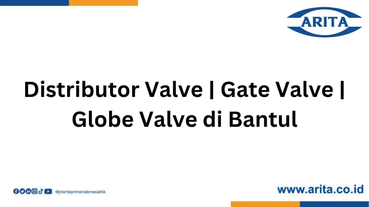 Distributor Valve | Gate Valve | Globe Valve di Bantul