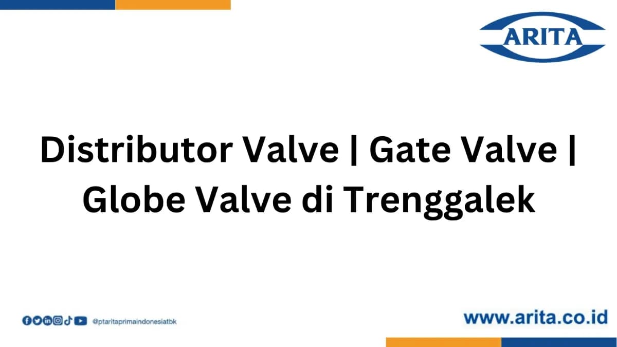 Distributor Valve | Gate Valve | Globe Valve di Trenggalek