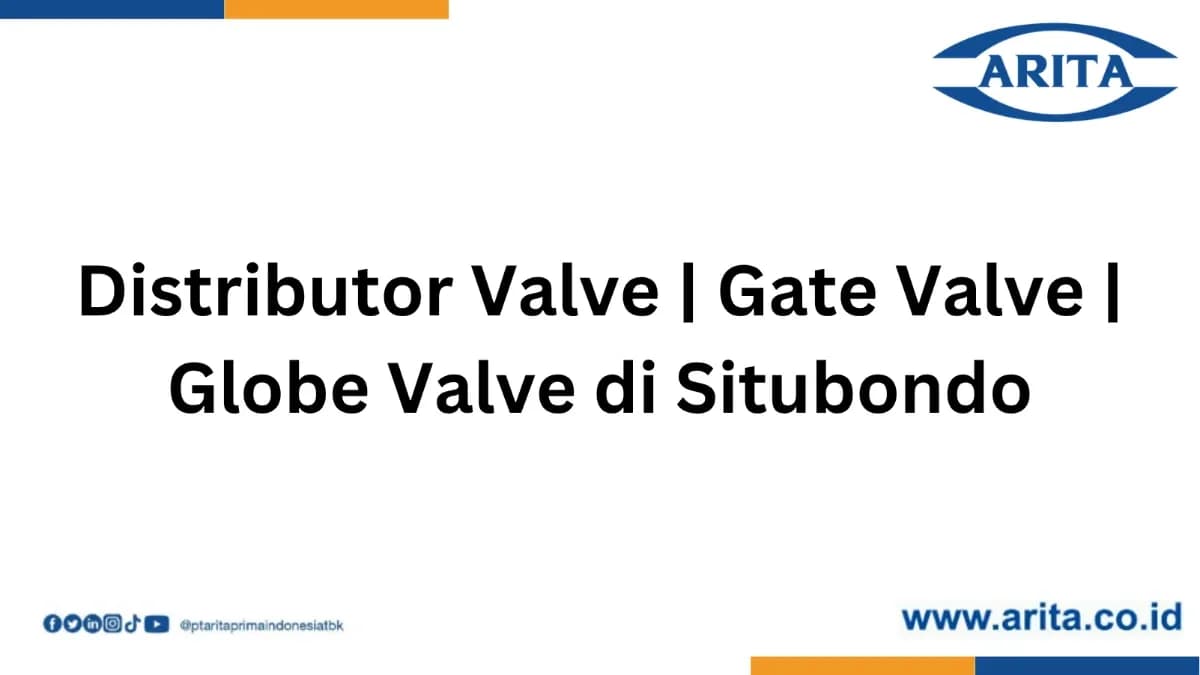 Distributor Valve | Gate Valve | Globe Valve di Situbondo