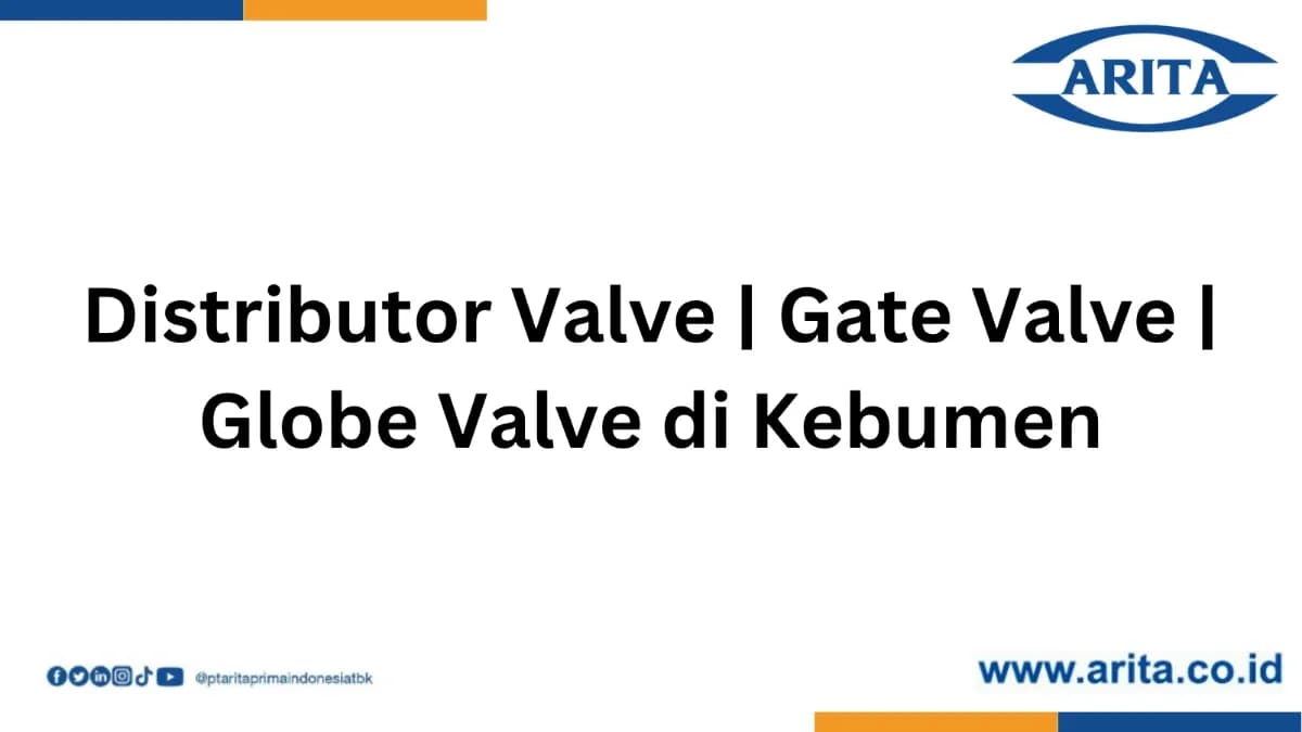 Distributor Valve | Globe Valve | Gate Valve di Kebumen