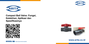 Compact Ball Valve: Fungsi, Kelebihan, Aplikasi dan Spesifikasinya