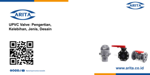 UPVC Valve: Pengertian, Kelebihan, Jenis, Desain UPVC Valve: Pengertian, Kelebihan, Jenis, Desain