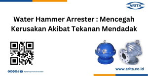 Water Hammer Arrester: Mencegah Kerusakan Akibat Tekanan Mendadak
